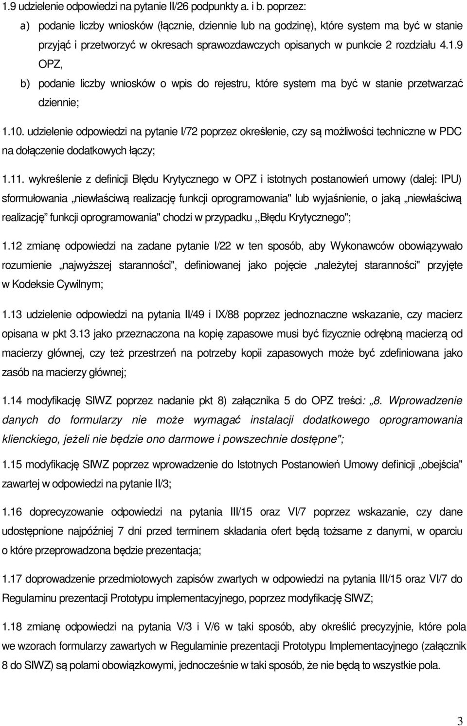 9 OPZ, b) podanie liczby wniosków o wpis do rejestru, które system ma być w stanie przetwarzać dziennie; 1.10.