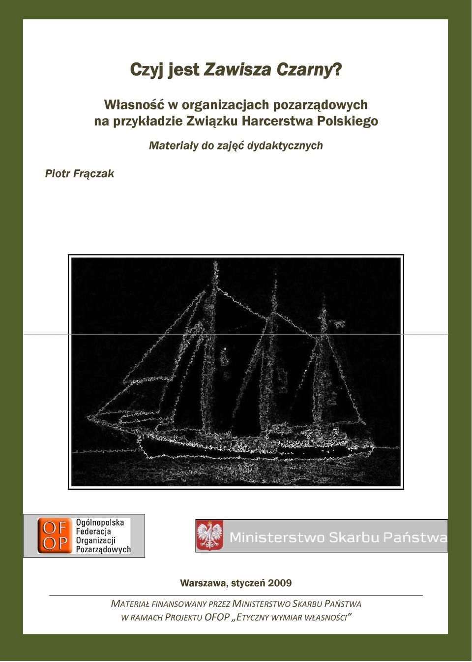 Harcerstwa Polskiego Materiały do zajęć dydaktycznych Warszawa,