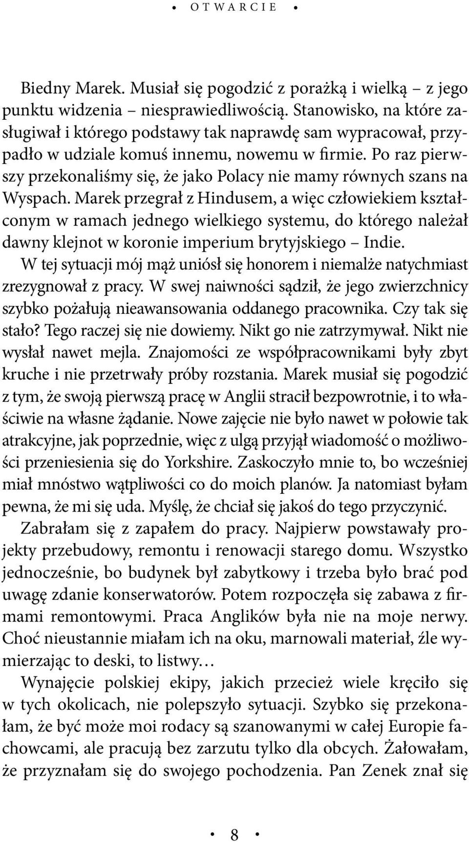 Po raz pierwszy przekonaliśmy się, że jako Polacy nie mamy równych szans na Wyspach.