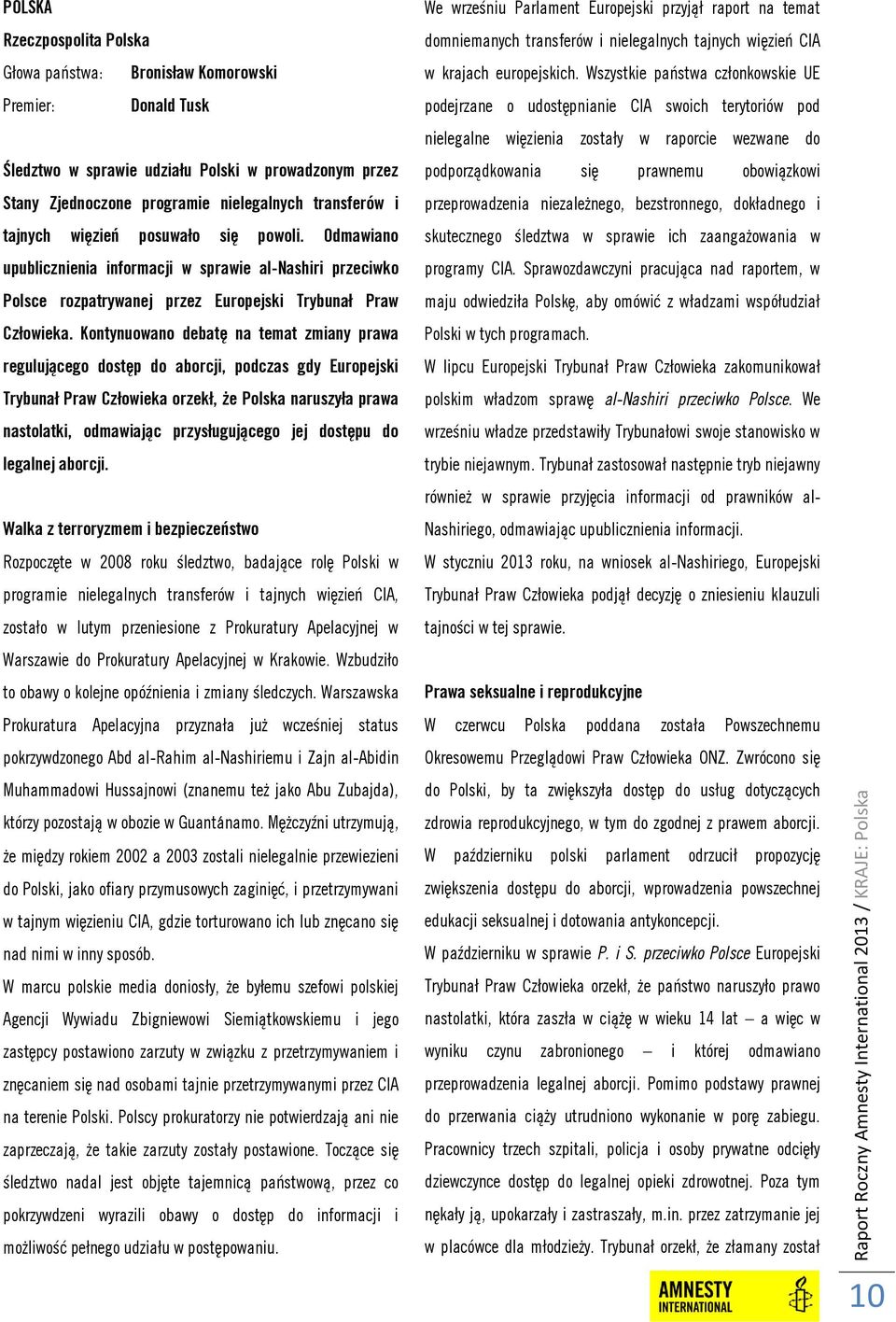 Odmawiano upublicznienia informacji w sprawie al-nashiri przeciwko Polsce rozpatrywanej przez Europejski Trybunał Praw Człowieka.