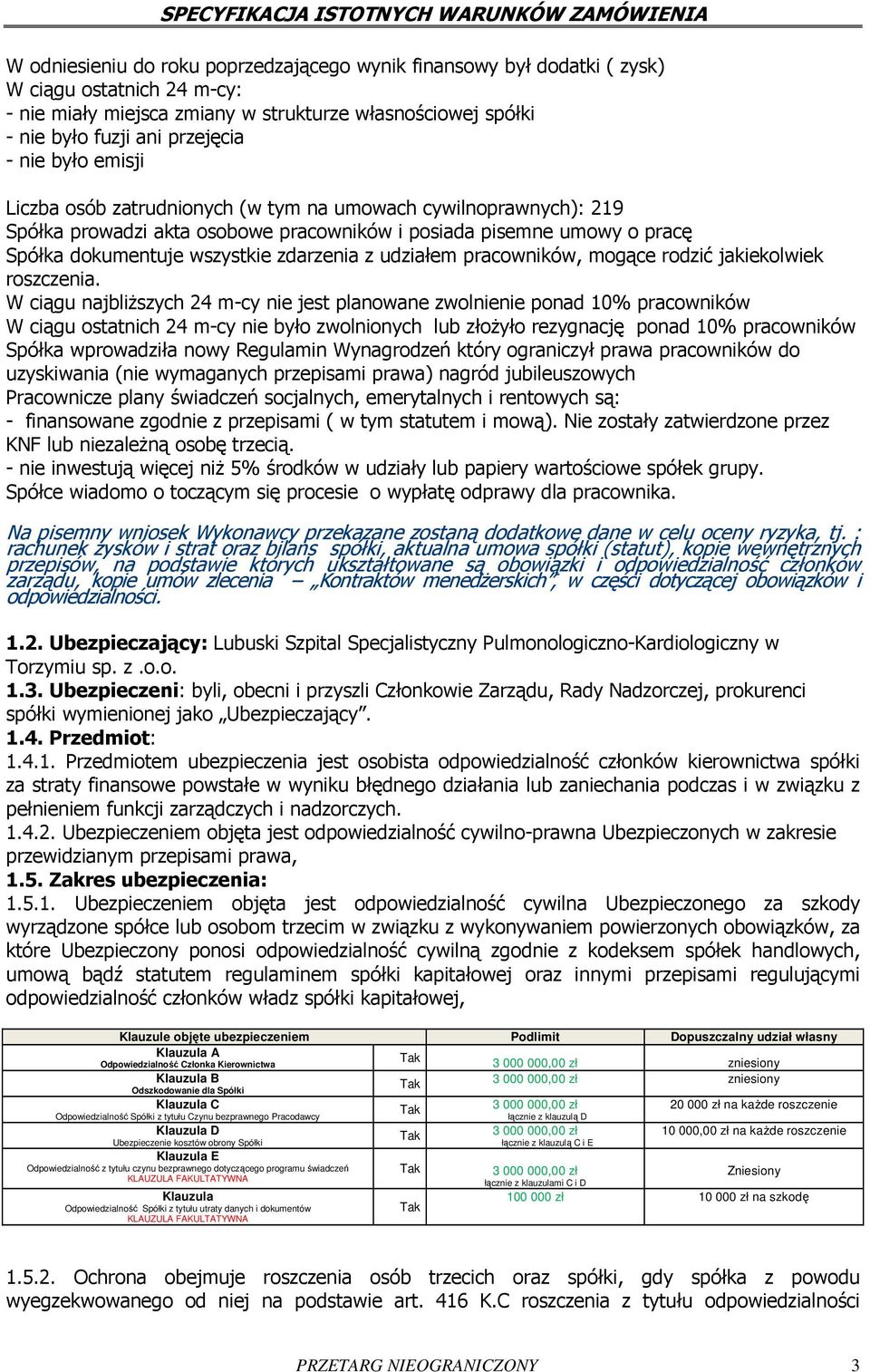 udziałem pracowników, mogące rodzić jakiekolwiek roszczenia.