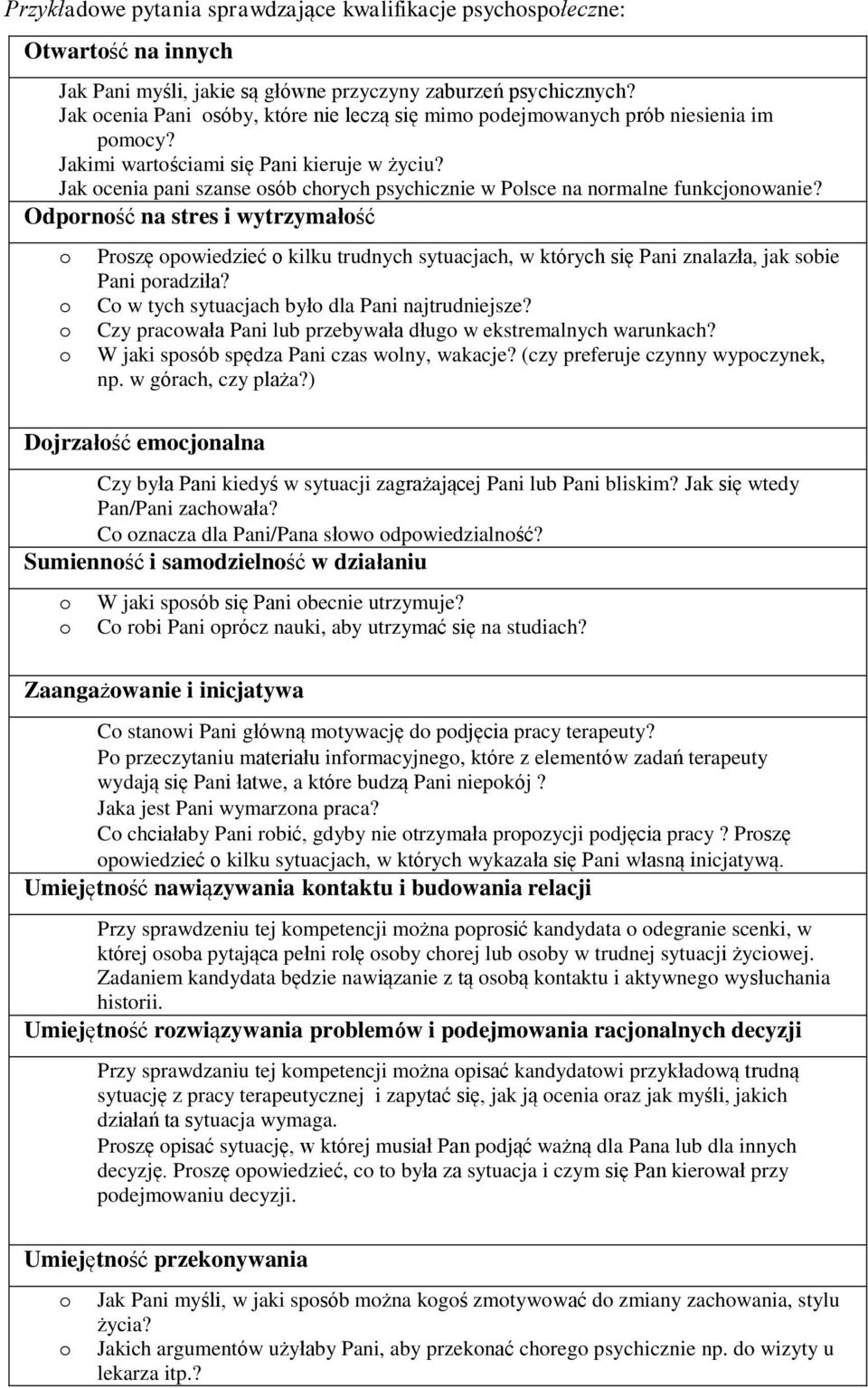 Jak ocenia pani szanse osób chorych psychicznie w Polsce na normalne funkcjonowanie?