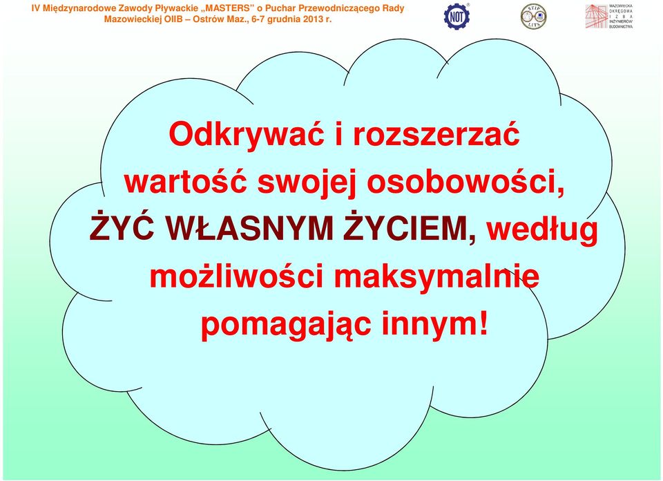 ŻYĆ WŁASNYM ŻYCIEM, według