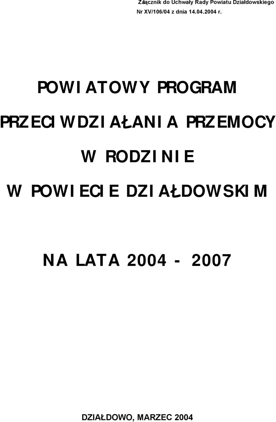 POWIATOWY PROGRAM PRZECIWDZIAŁANIA PRZEMOCY W