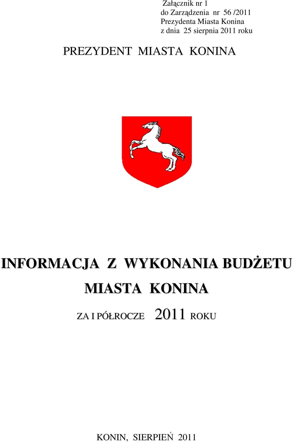 MIASTA KONINA INFORMACJA Z WYKONANIA BUDśETU MIASTA