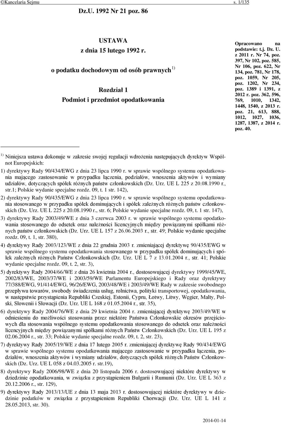 poz. 21, 613, 888, 1012, 1027, 1036, 1287, 1387, z 2014 r. poz. 40.