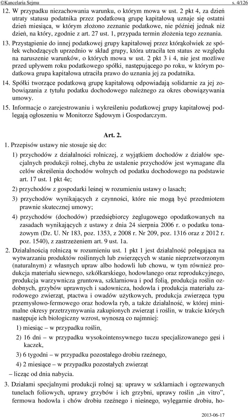 art. 27 ust. 1, przypada termin złożenia tego zeznania. 13.