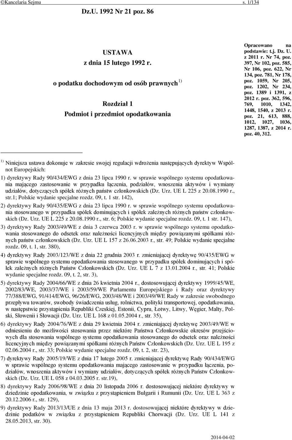 poz. 21, 613, 888, 1012, 1027, 1036, 1287, 1387, z 2014 r. poz. 40, 312.