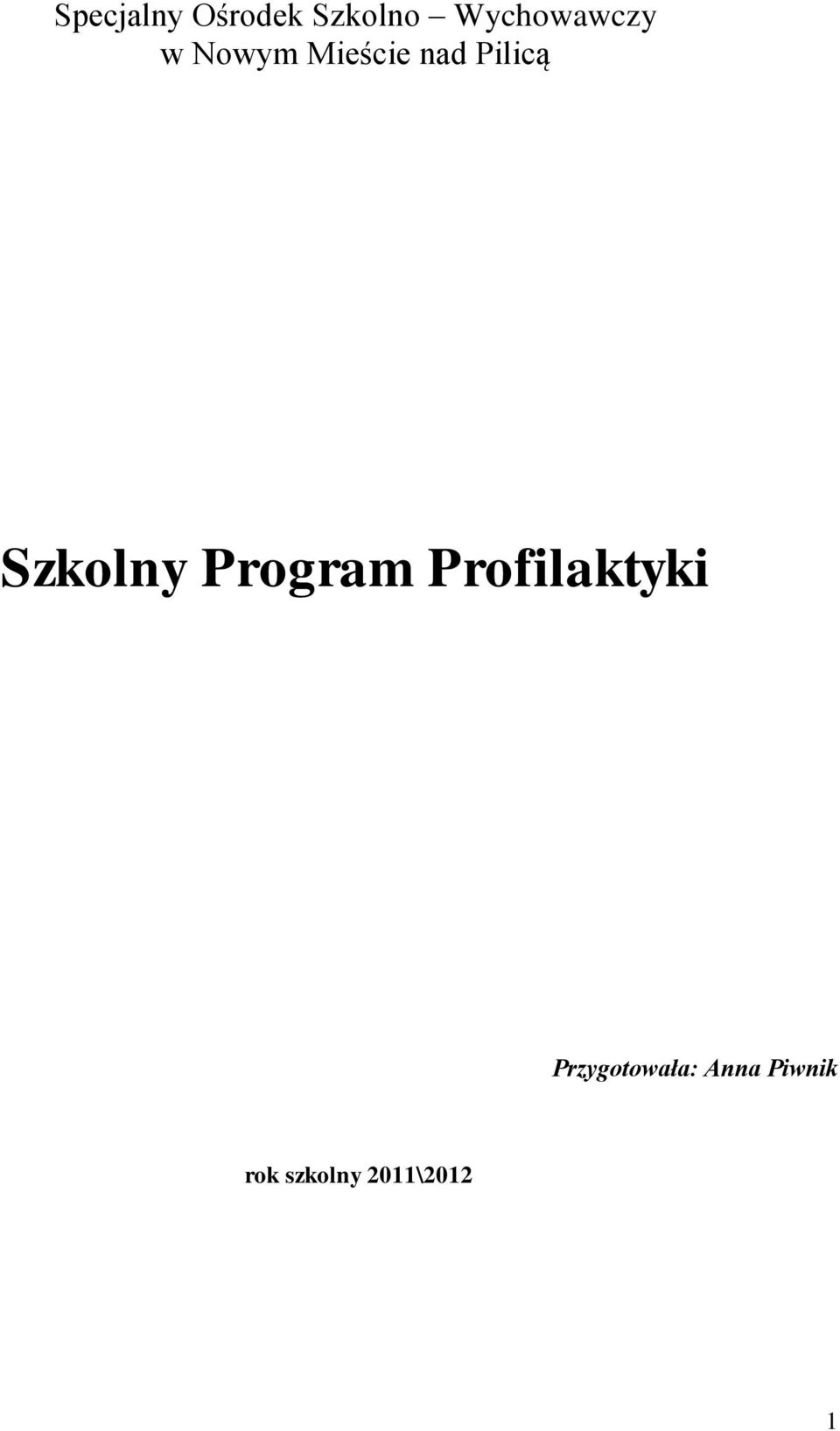 Pilicą Szkolny Program Profilaktyki