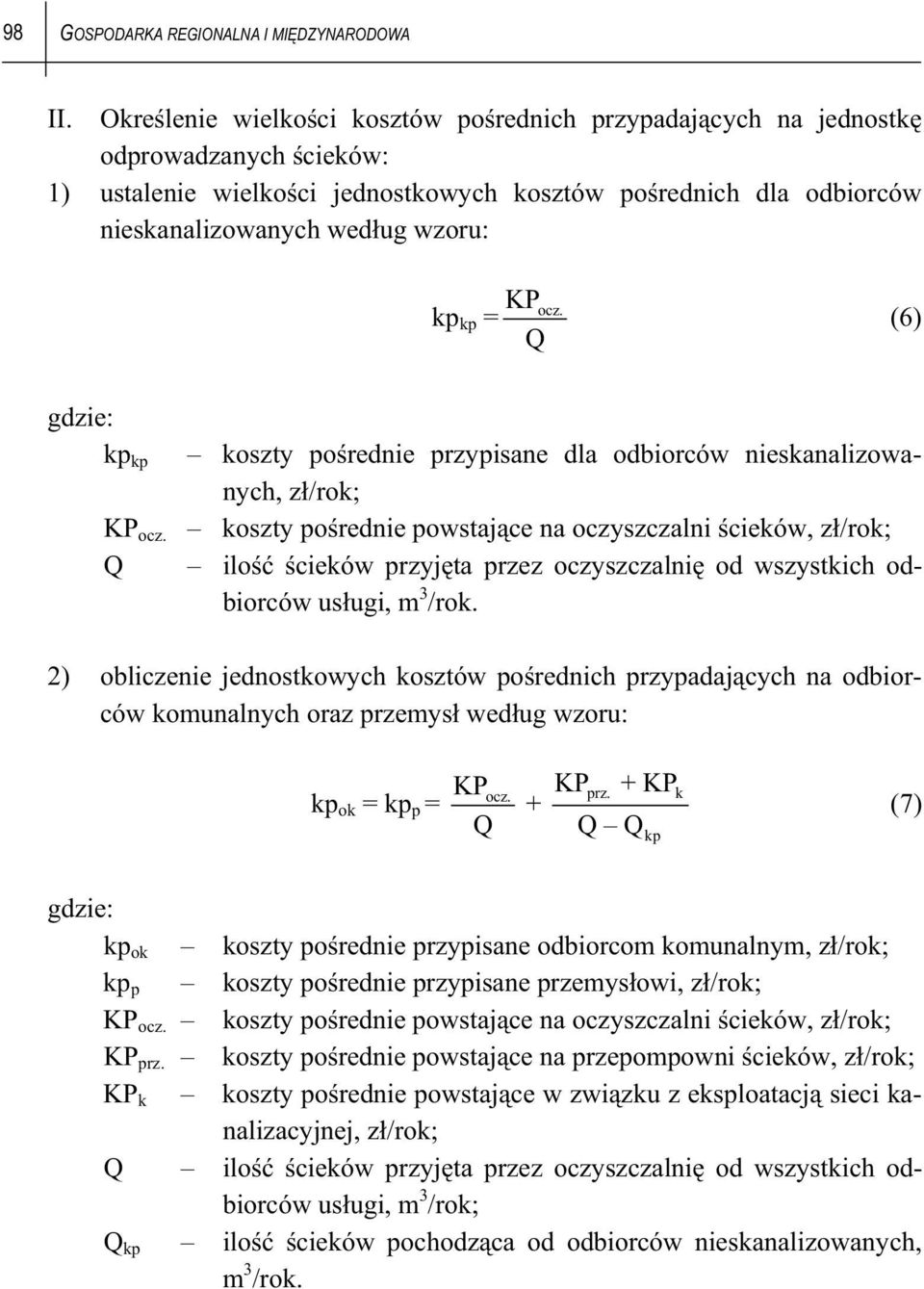 Q (6) kp kp koszty porednie przypisane dla odbiorców nieskanalizowanych, z/rok; KP ocz.
