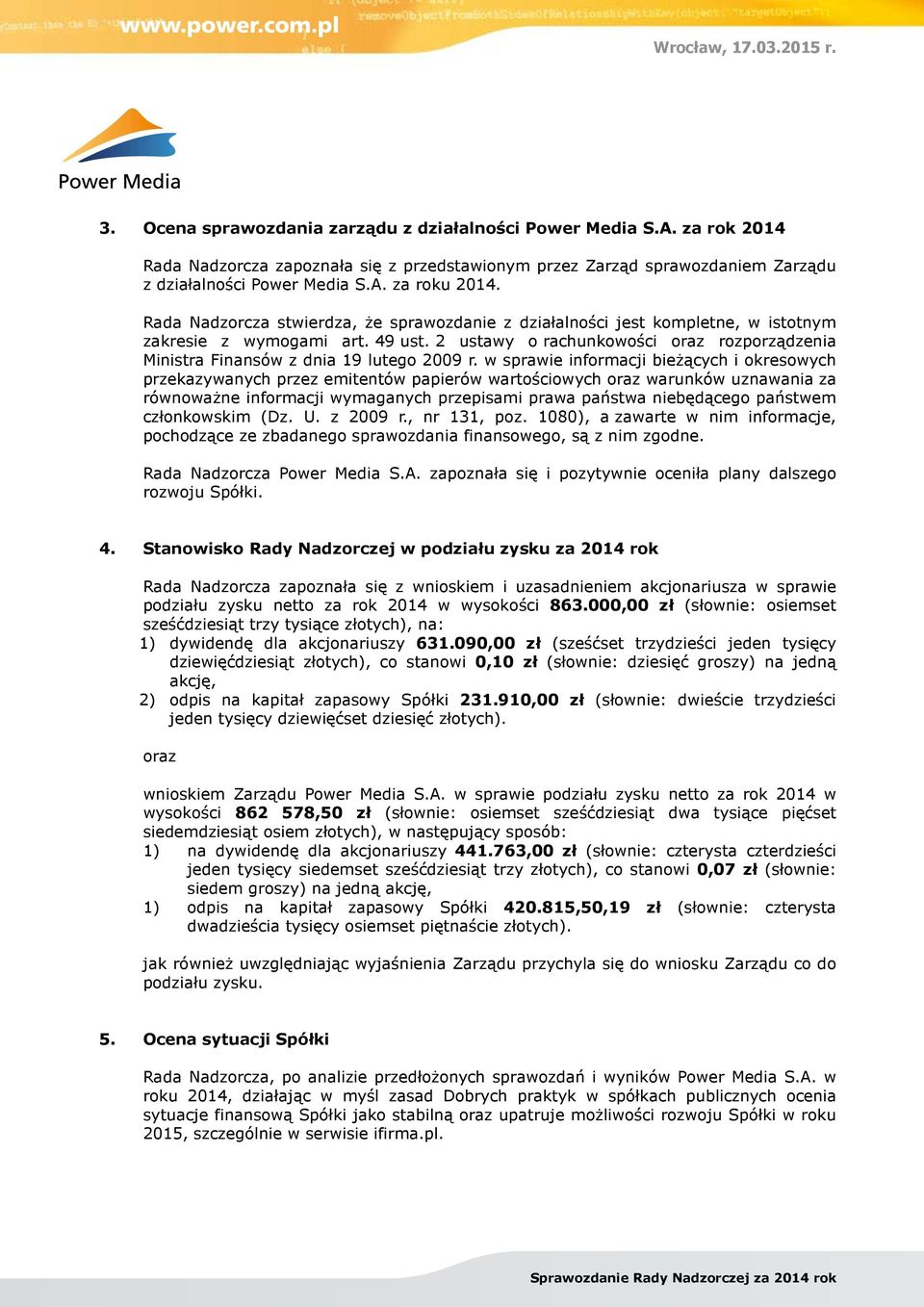 2 ustawy o rachunkowości oraz rozporządzenia Ministra Finansów z dnia 19 lutego 2009 r.