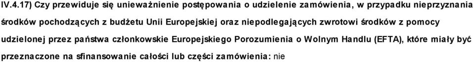 zwrotowi środków z pomocy udzielonej przez państwa członkowskie Europejskiego Porozumienia o