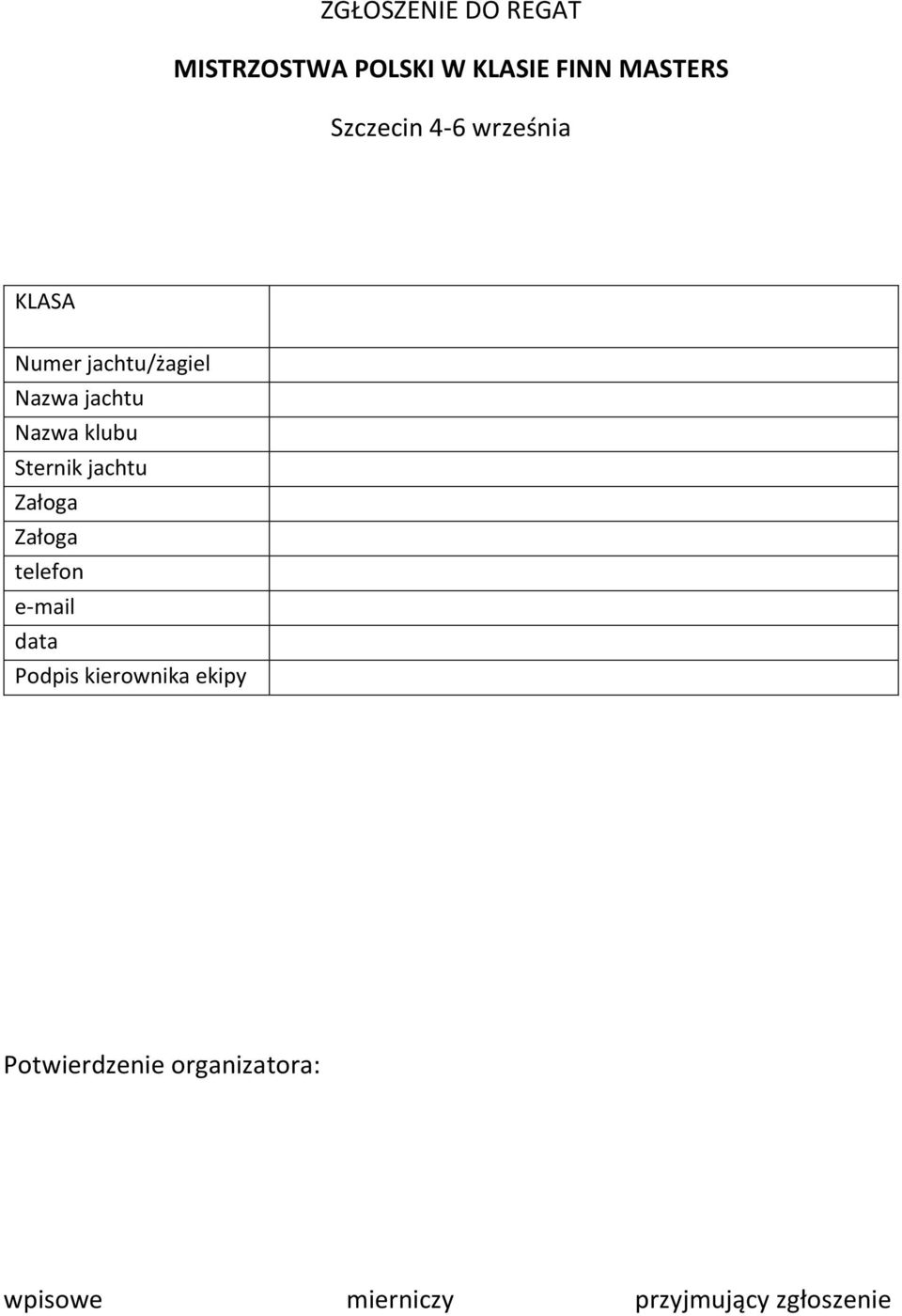 klubu Sternik jachtu Załoga Załoga telefon e-mail data Podpis