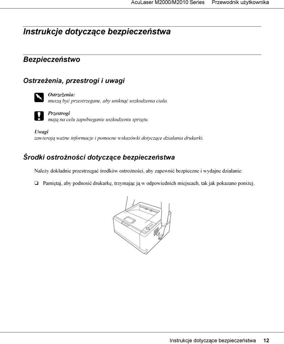 Uwagi zawierają ważne informacje i pomocne wskazówki dotyczące działania drukarki.