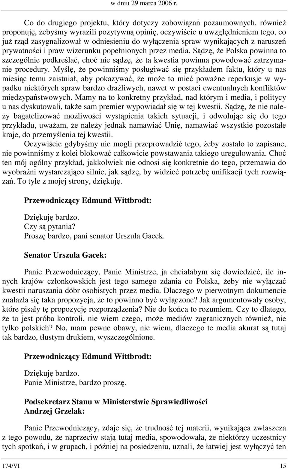 wyłączenia spraw wynikających z naruszeń prywatności i praw wizerunku popełnionych przez media.