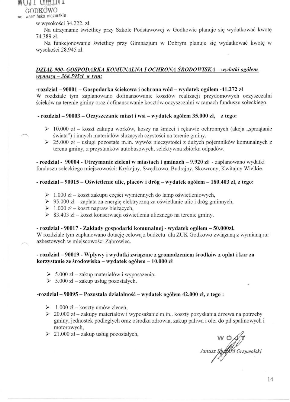 595zł w tym: -rozdział - 90001 - Gospodarka ściekowa i ochrona wód - wydatek ogółem -41.