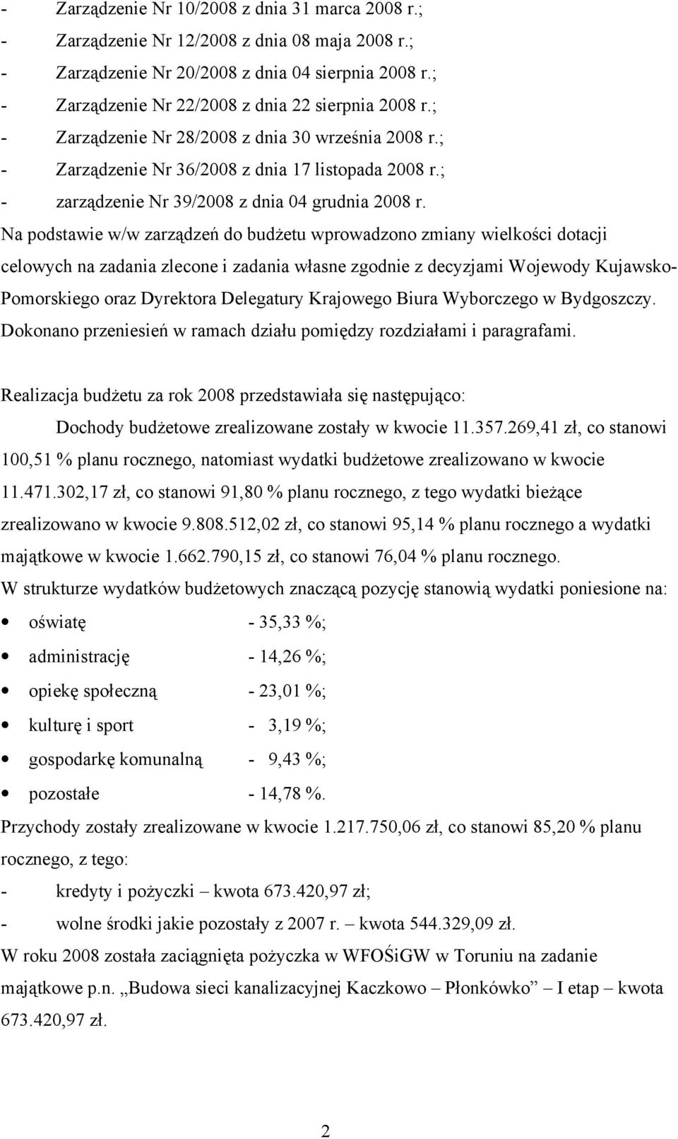 ; - zarządzenie Nr 39/2008 z dnia 04 grudnia 2008 r.