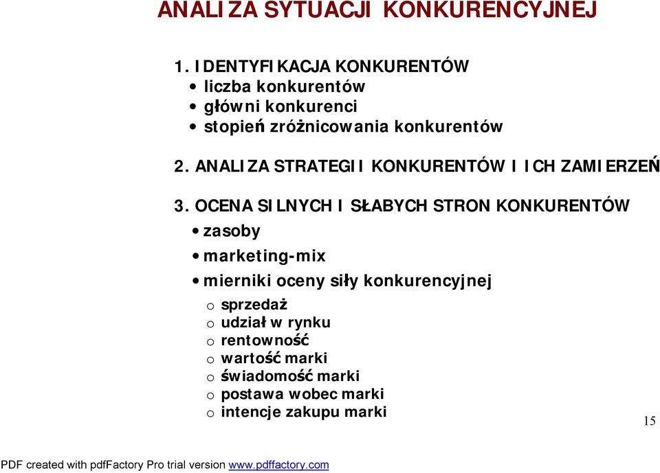 ANALIZA STRATEGII KONKURENTÓW I ICH ZAMIERZEŃ 3.