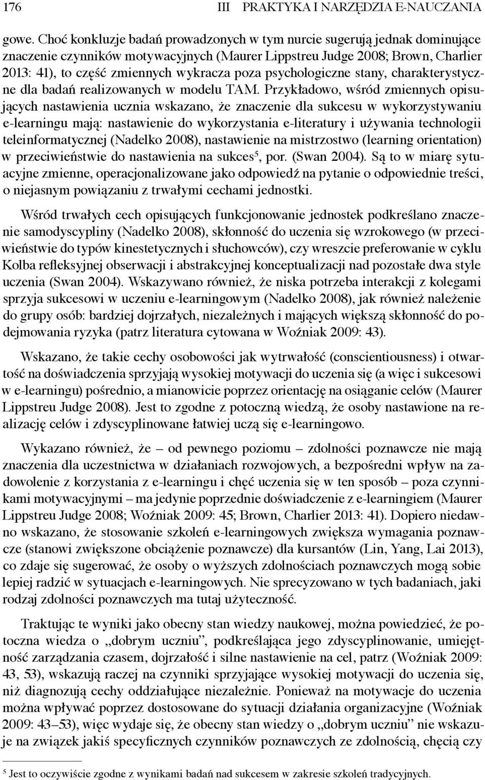 psychologiczne stany, charakterystyczne dla badań realizowanych w modelu TAM.