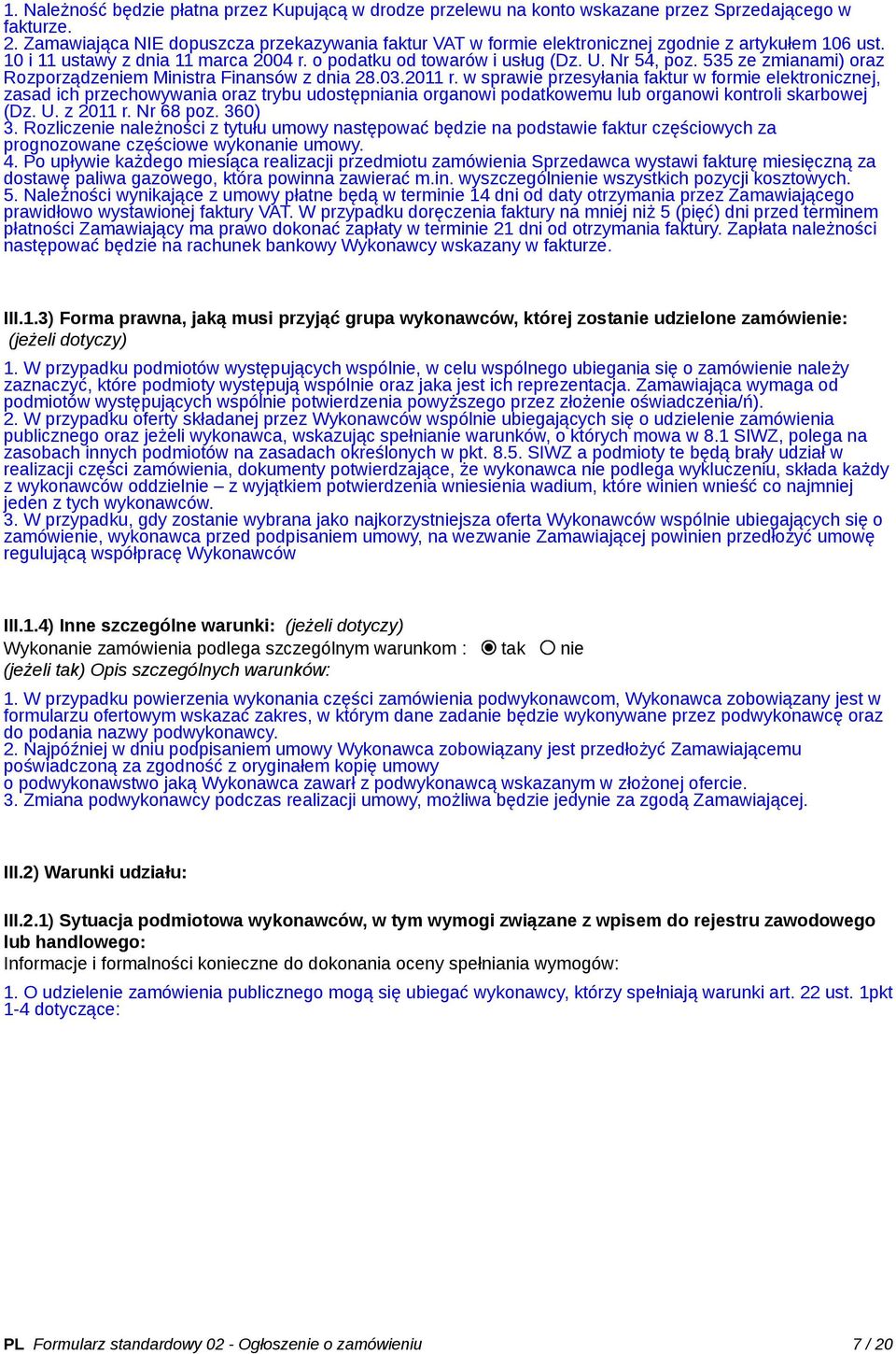 535 ze zmianami) oraz Rozporządzeniem Ministra Finansów z dnia 28.03.2011 r.