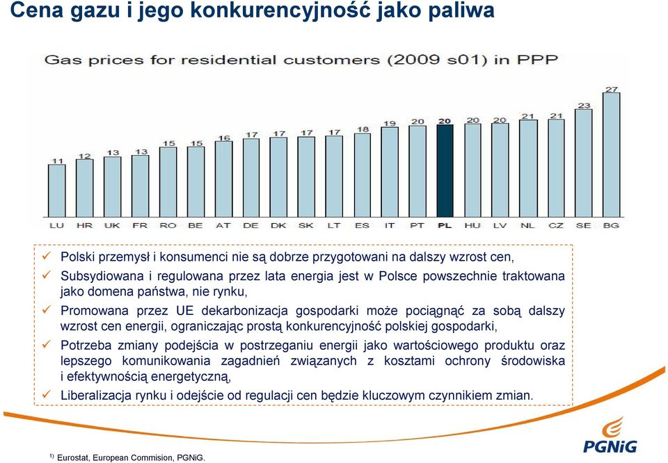 prostą konkurencyjność polskiej gospodarki, Potrzeba zmiany podejścia w postrzeganiu energii jako wartościowego produktu oraz lepszego komunikowania zagadnień związanych z