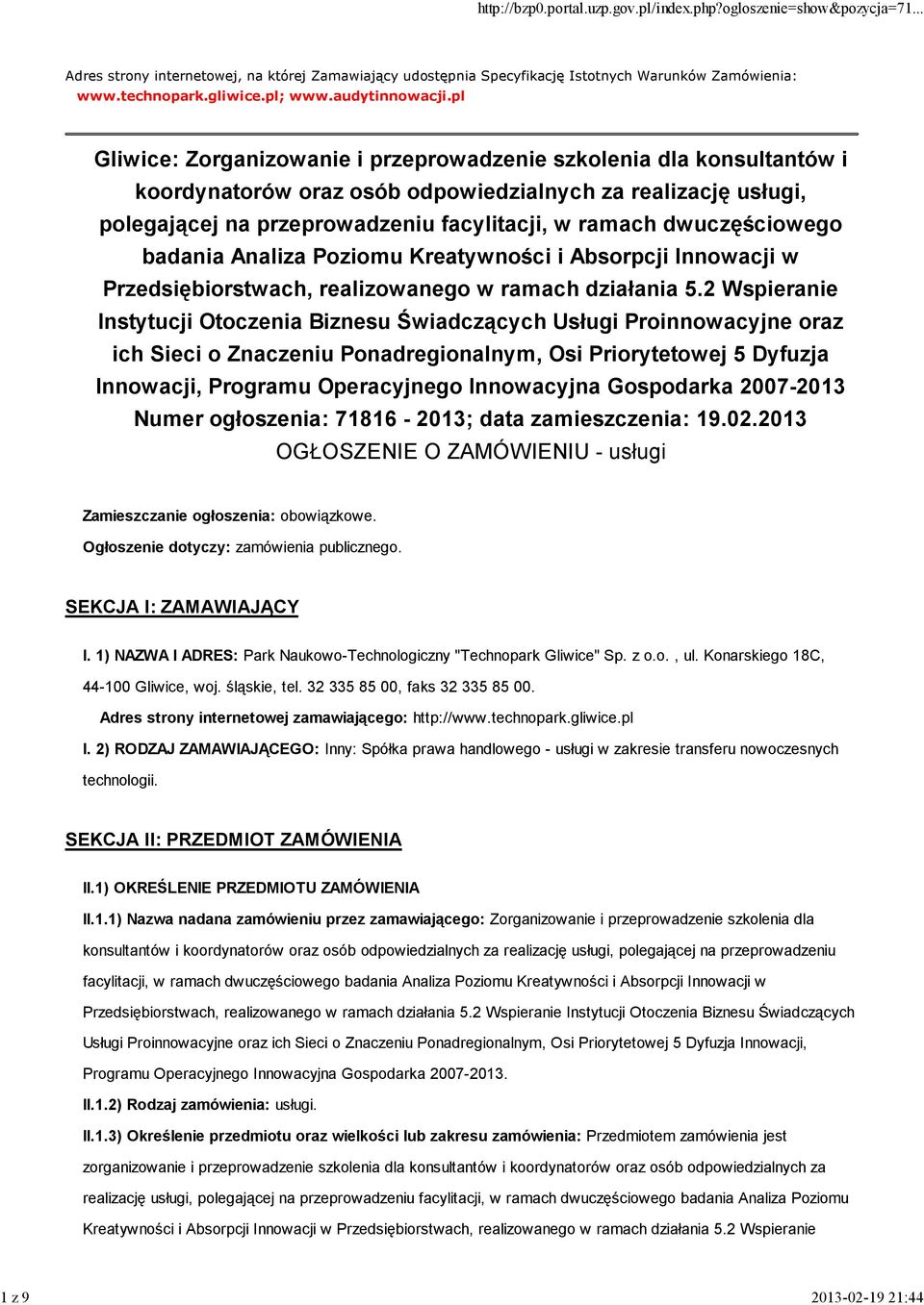 dwuczęściowego badania Analiza Poziomu Kreatywności i Absorpcji Innowacji w Przedsiębiorstwach, realizowanego w ramach działania 5.