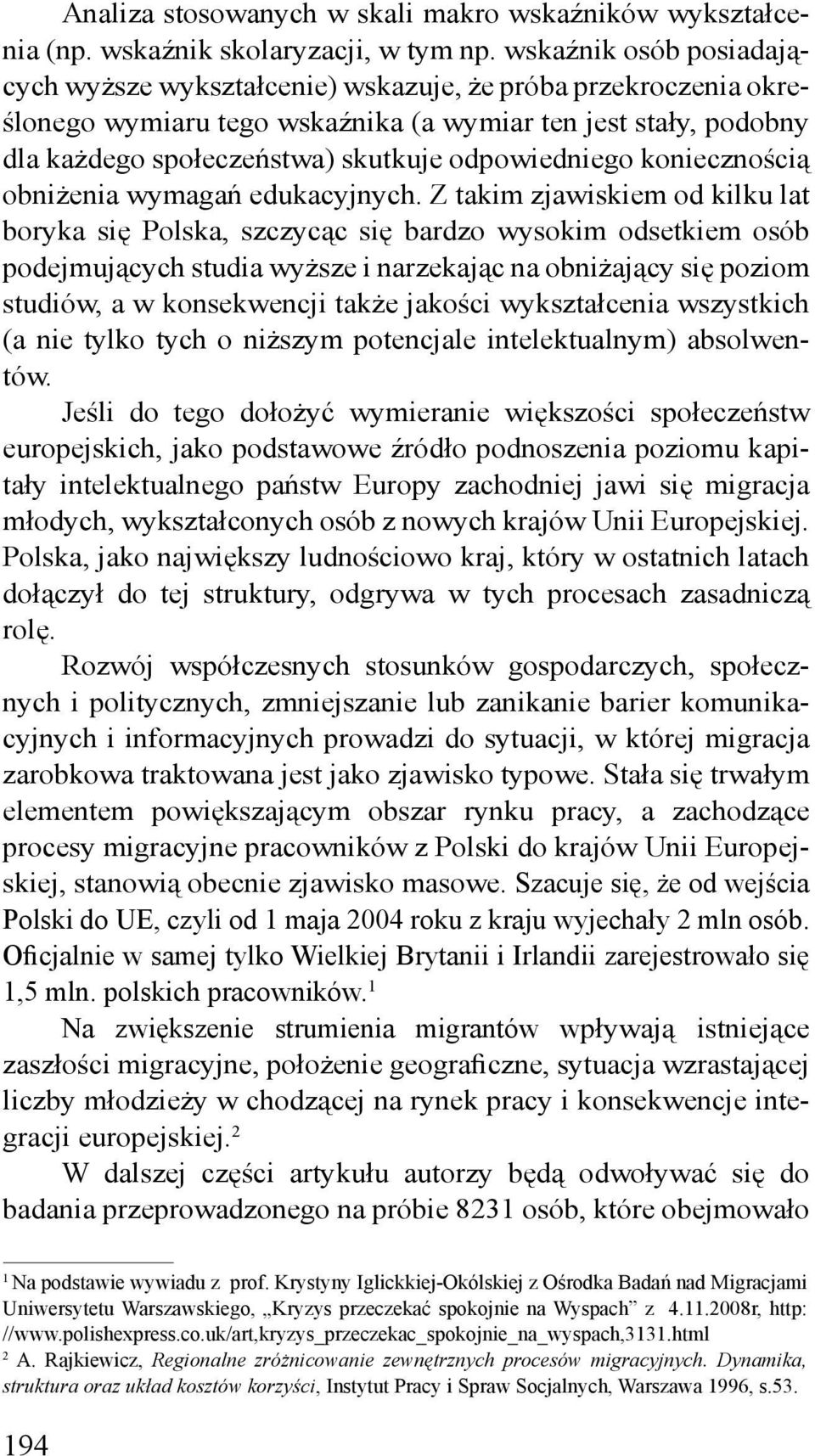 odpowiedniego koniecznością obniżenia wymagań edukacyjnych.