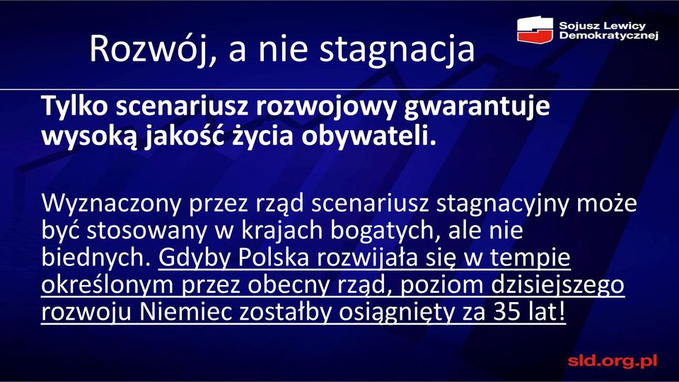 Wyznaczony przez rząd scenariusz stagnacyjny może być stosowany w krajach