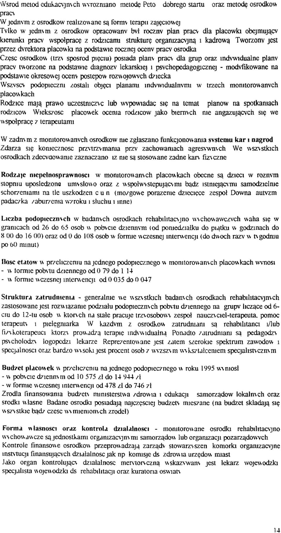 placowki obejmujący kierunki pracy wspołpracę z rodzicamt strukturę organizacyjną I kadrową Tworzonv Jest przez dvrektora placo\\' ki na podstawie rocznej oceny pracy osrodka Częsc osrodko\\ (tm