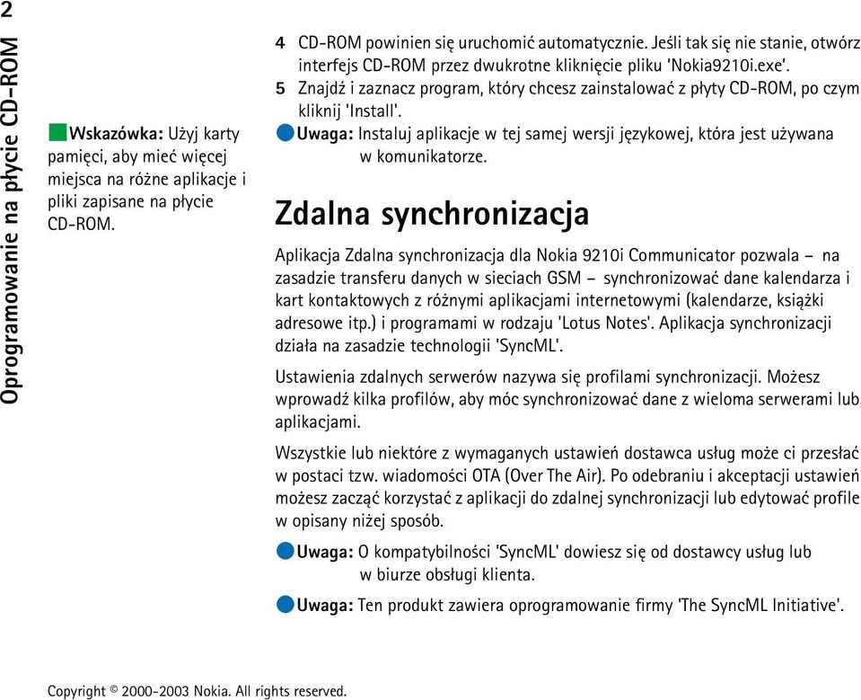 Uwaga: Instaluj aplikacje w tej samej wersji jêzykowej, która jest u ywana w komunikatorze.