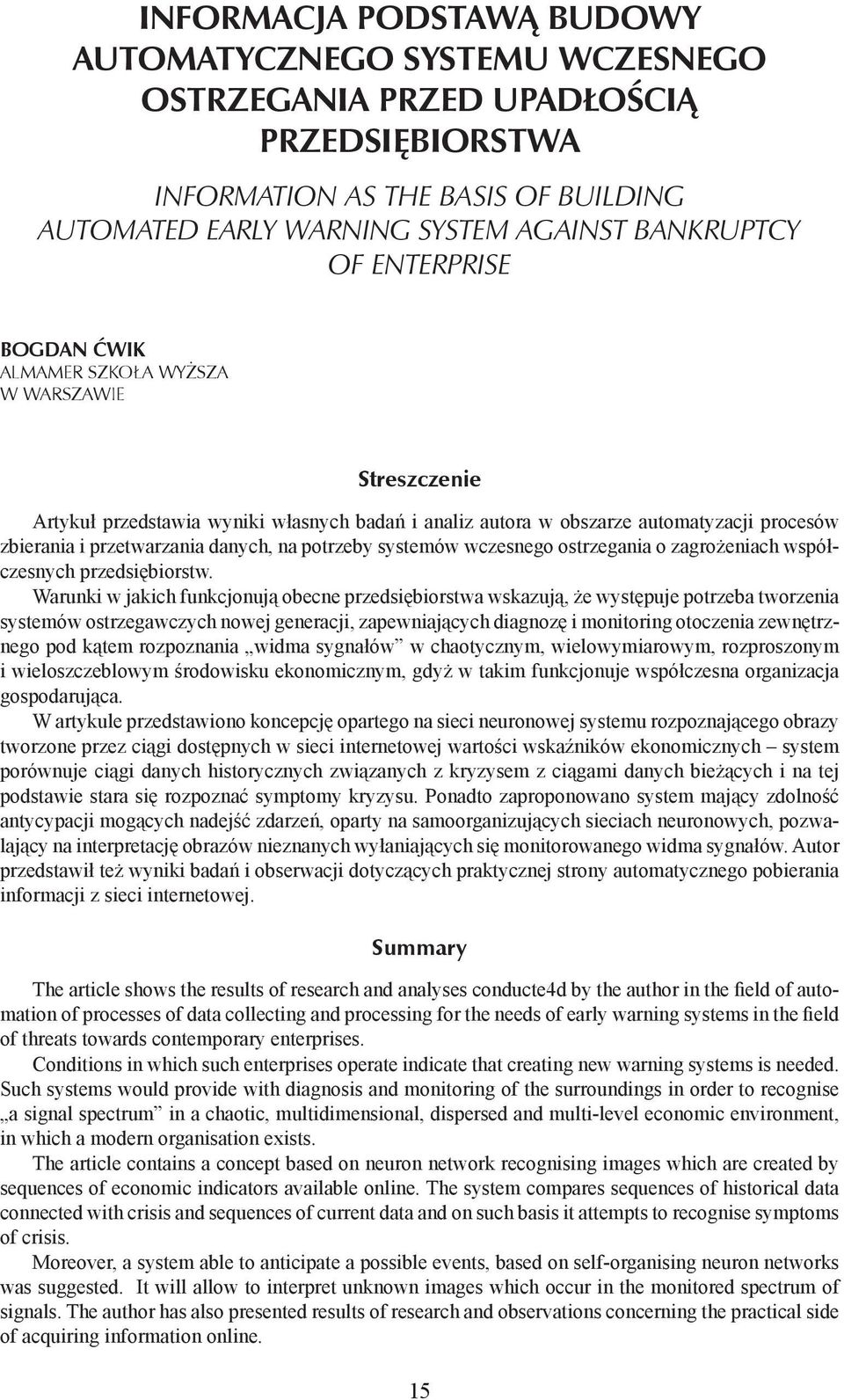 potrzeby systemów wczesnego ostrzegania o zagrożeniach współczesnych przedsiębiorstw.