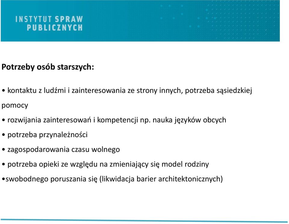 nauka języków obcych potrzeba przynależności zagospodarowania czasu wolnego potrzeba