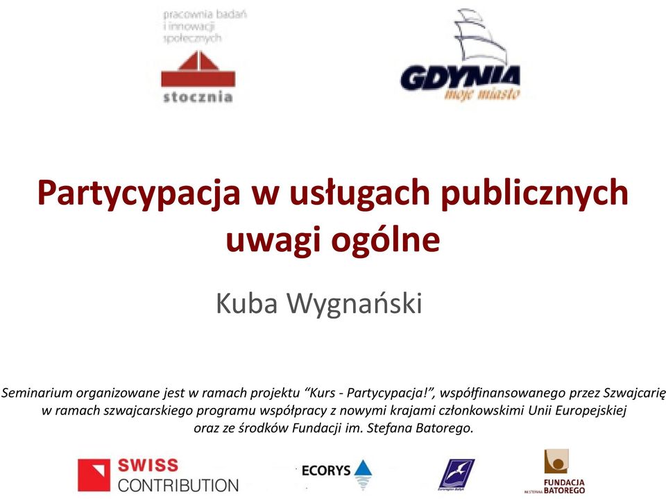 , współfinansowanego przez Szwajcarię w ramach szwajcarskiego programu