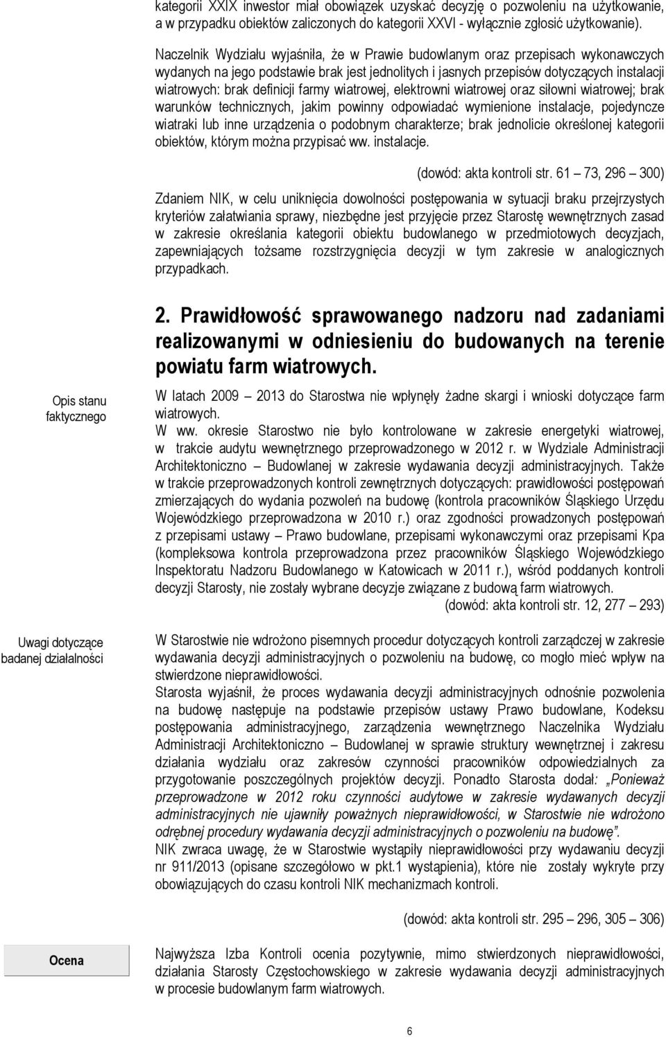 definicji farmy wiatrowej, elektrowni wiatrowej oraz siłowni wiatrowej; brak warunków technicznych, jakim powinny odpowiadać wymienione instalacje, pojedyncze wiatraki lub inne urządzenia o podobnym