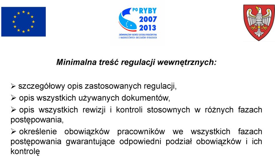 kontroli stosownych w różnych fazach postępowania, określenie obowiązków