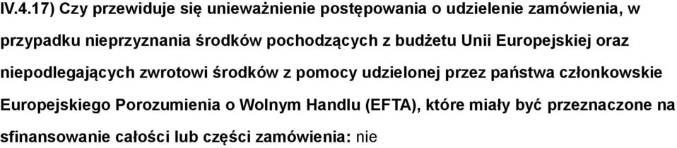 zwrotowi środków z pomocy udzielonej przez państwa członkowskie Europejskiego Porozumienia o