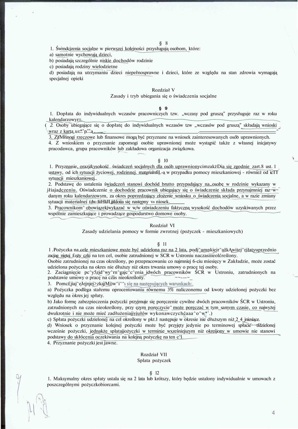 Dopłata do indywidualnych wczasów pracowniczych tzw. wczasy pod gruszą" przysługuje raz w roku kalendarzowyr ( 2.