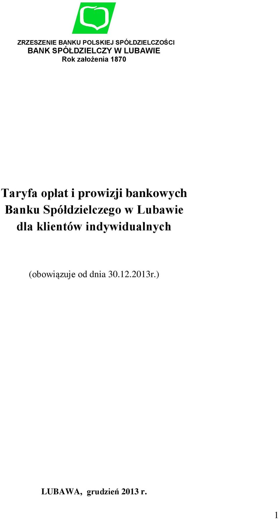 bankowych Banku Spółdzielczego w Lubawie dla klientów