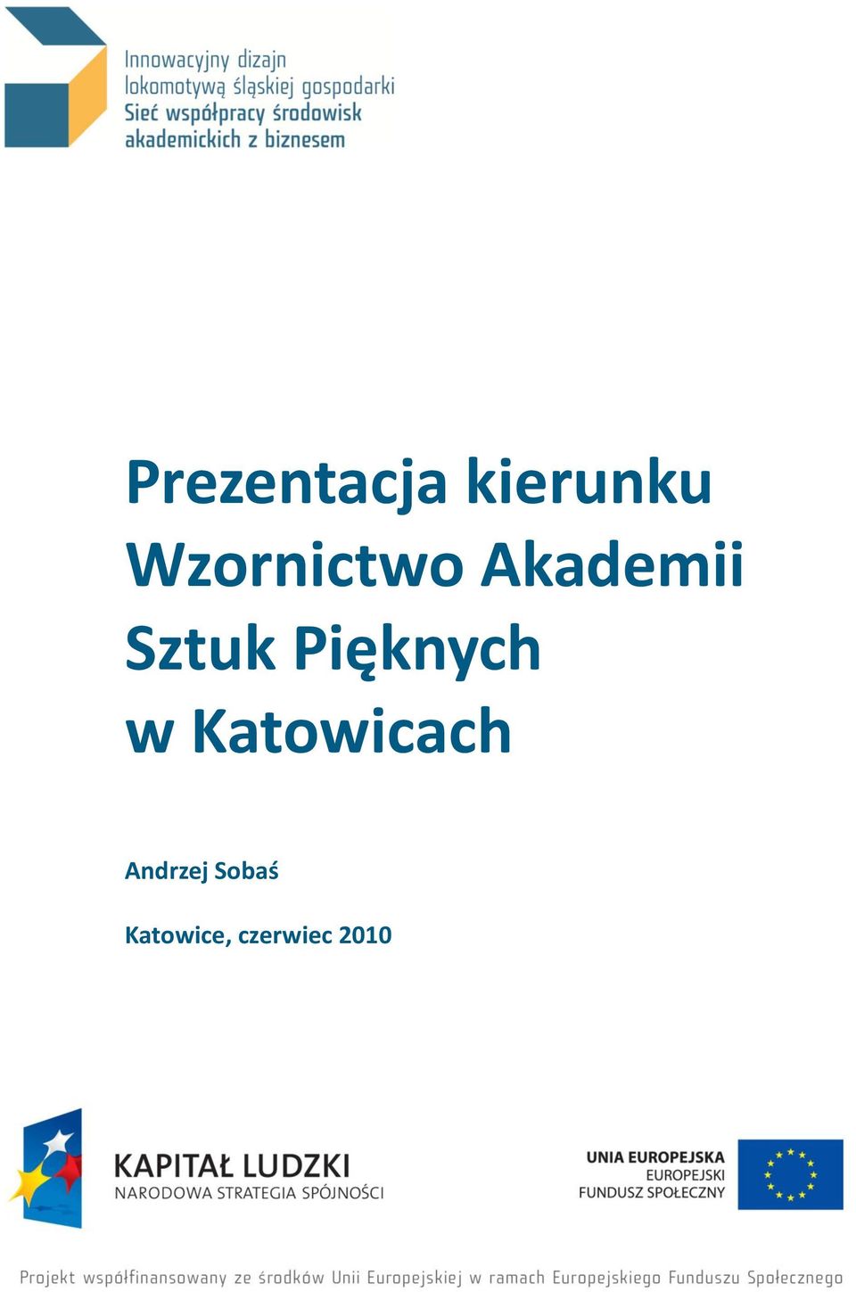 Pięknych w Katowicach