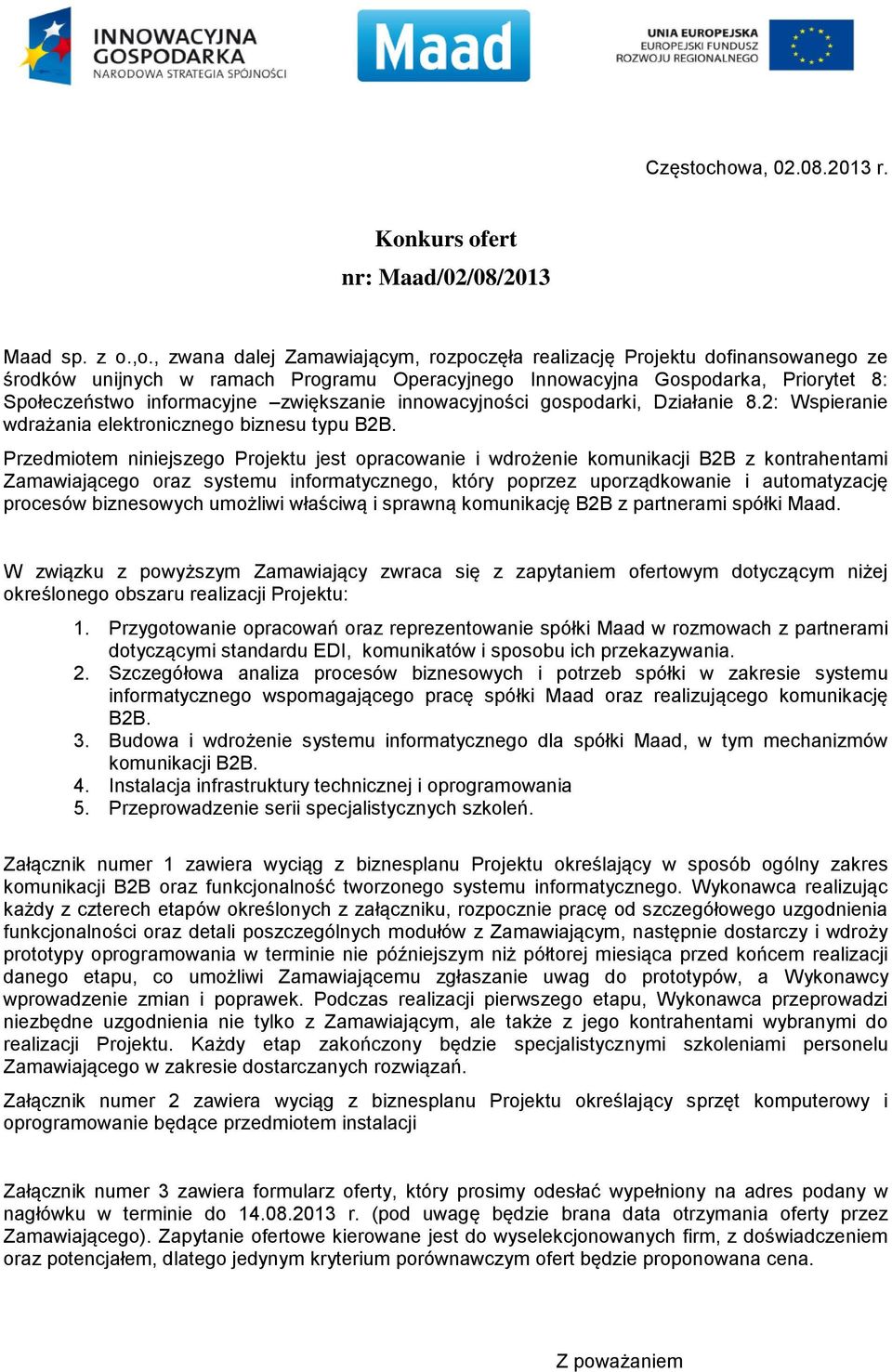 zwiększanie innowacyjności gospodarki, Działanie 8.2: Wspieranie wdrażania elektronicznego biznesu typu B2B.