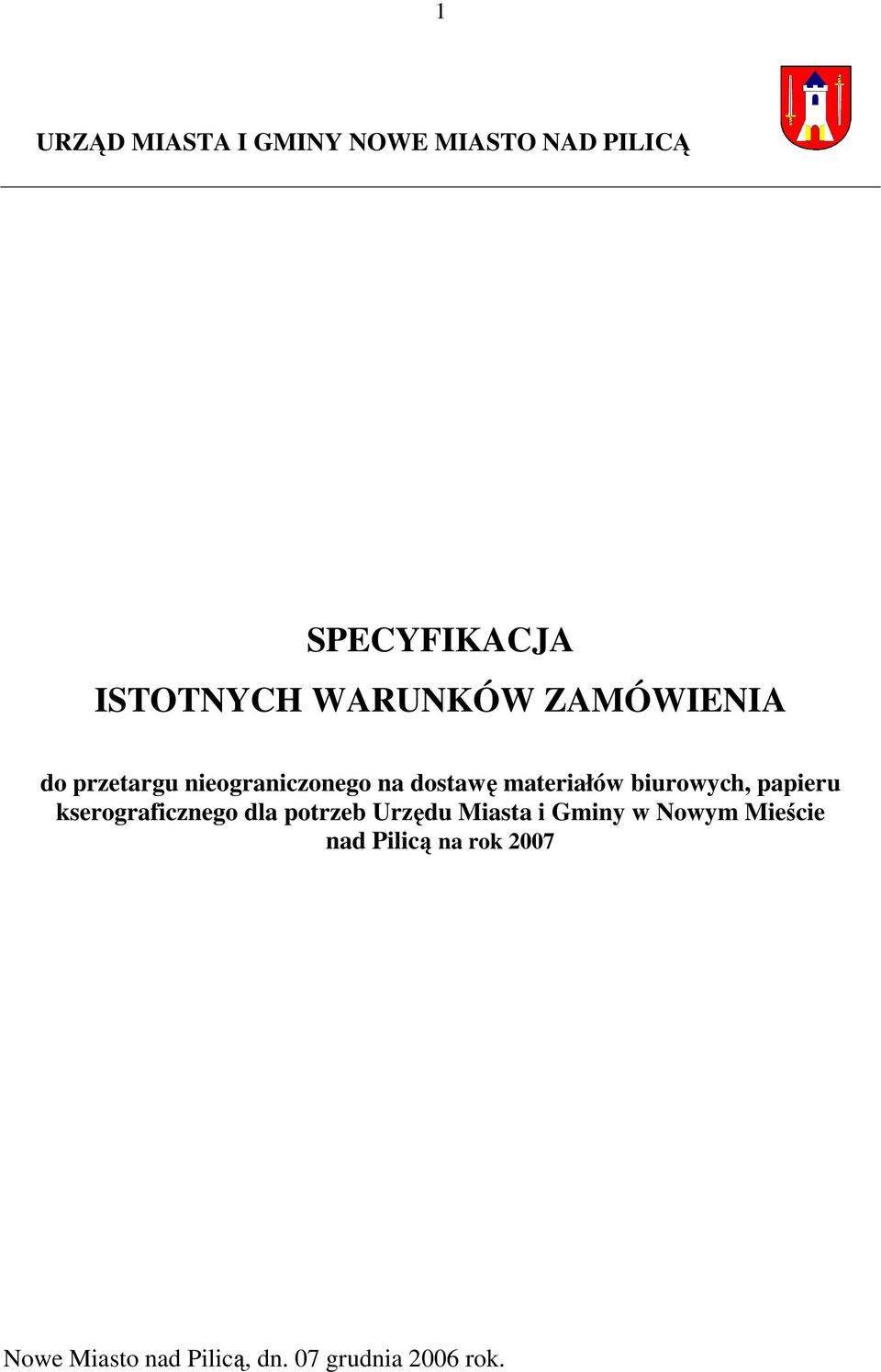 biurowych, papieru kserograficznego dla potrzeb Urzędu Miasta i Gminy w