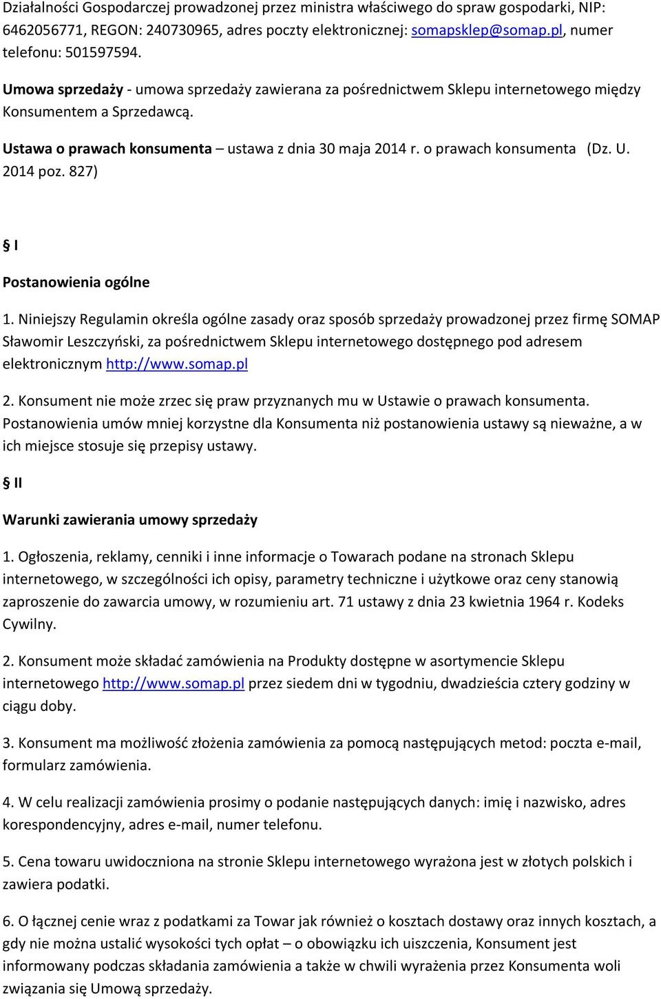 U. 2014 poz. 827) I Postanowienia ogólne 1.