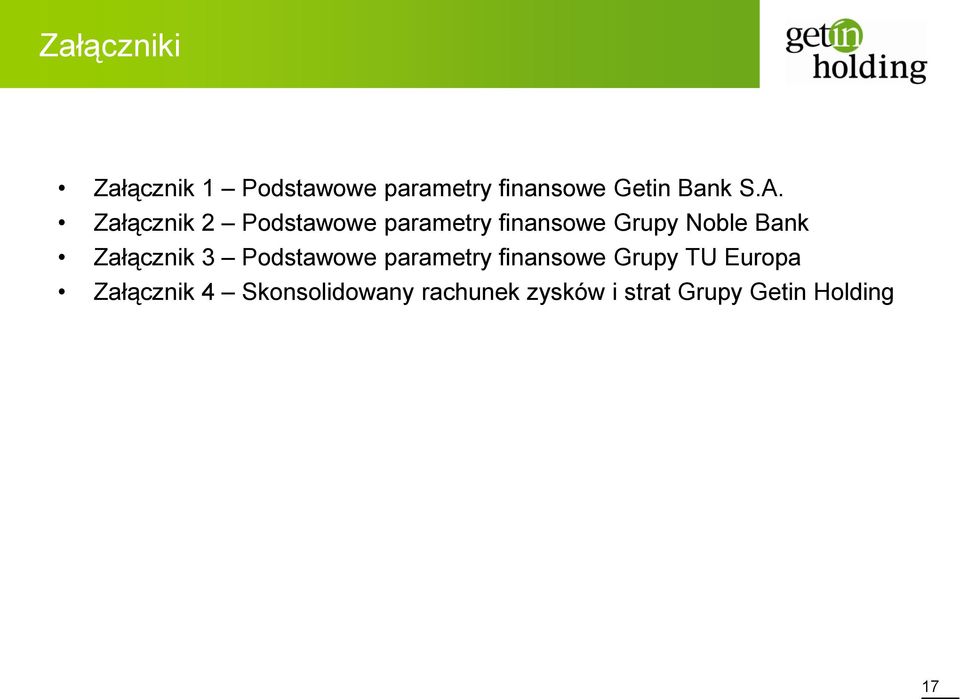 Załącznik 3 Podstawowe parametry finansowe Grupy TU Europa