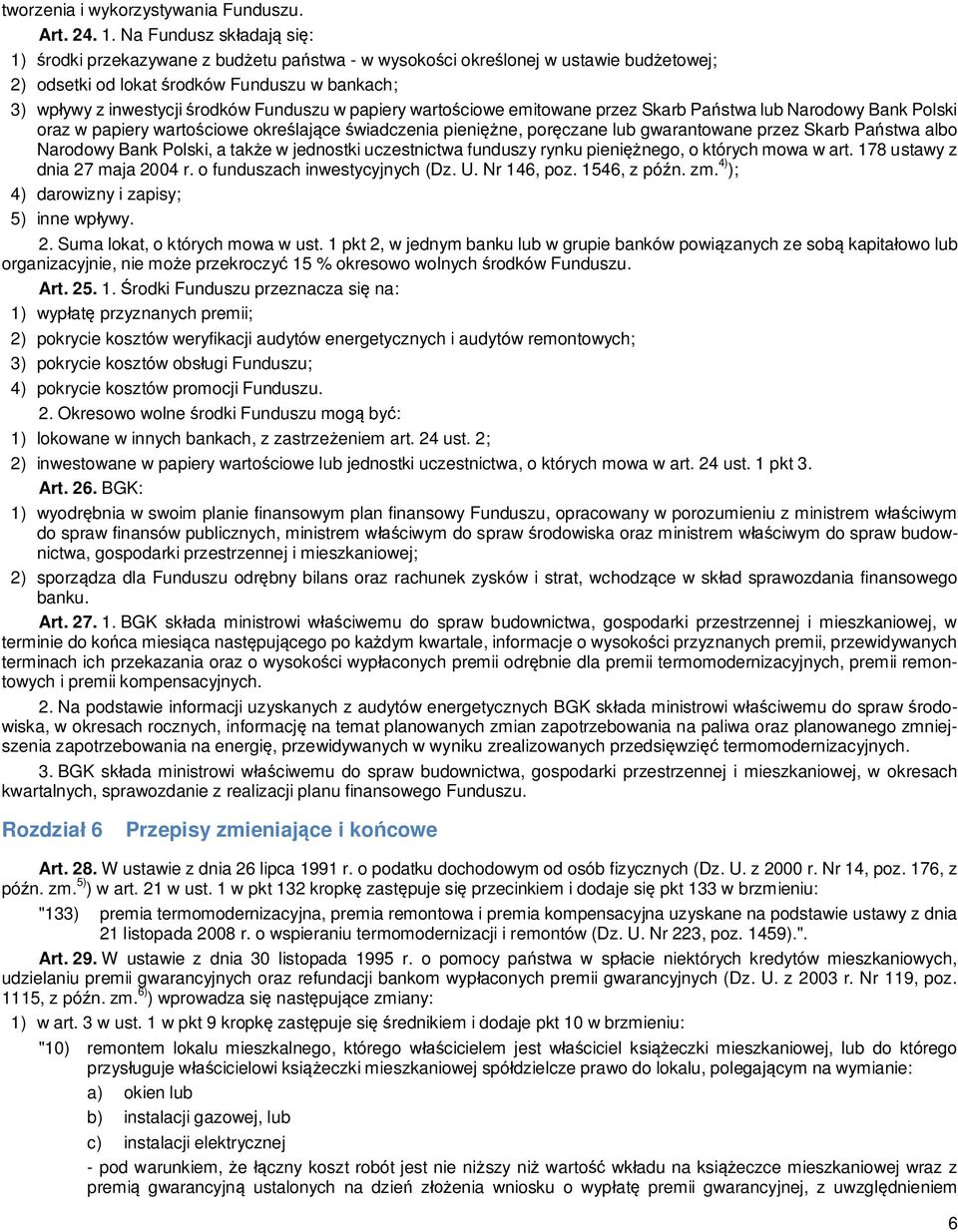 papiery warto ciowe emitowane przez Skarb Pa stwa lub Narodowy Bank Polski oraz w papiery warto ciowe okre laj ce wiadczenia pieni ne, por czane lub gwarantowane przez Skarb Pa stwa albo Narodowy