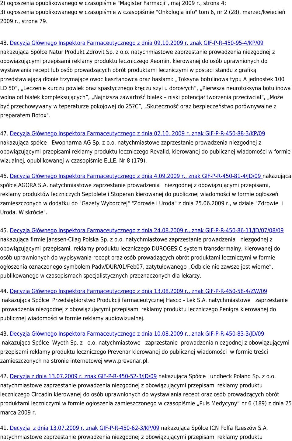 10.2009 r. znak GIF-P-R-450-95-4/KP/09 nakazująca Spółce Natur Prod