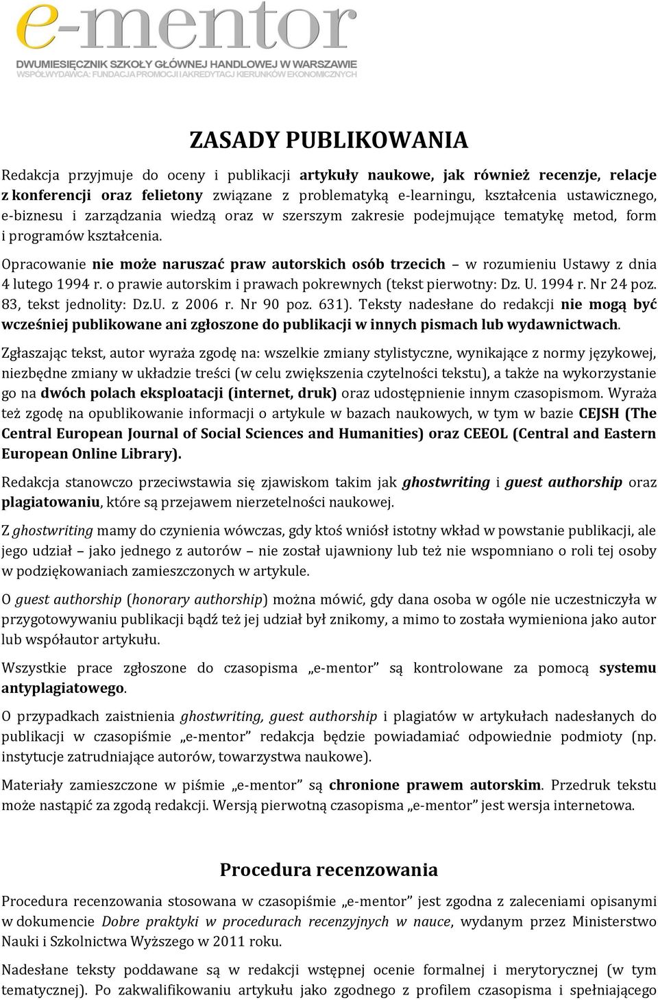 Opracowanie nie może naruszać praw autorskich osób trzecich w rozumieniu Ustawy z dnia 4 lutego 1994 r. o prawie autorskim i prawach pokrewnych (tekst pierwotny: Dz. U. 1994 r. Nr 24 poz.