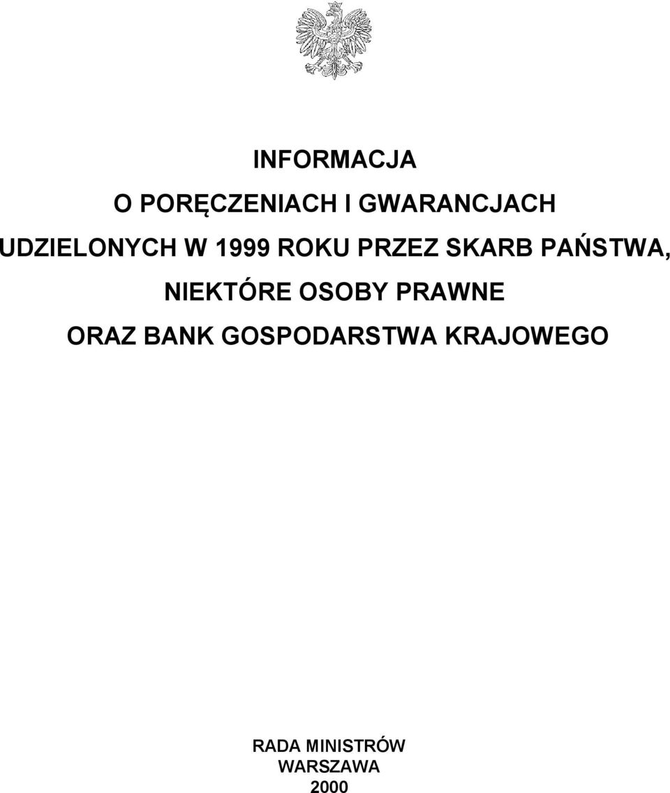 PAŃSTWA, NIEKTÓRE OSOBY PRAWNE ORAZ BANK