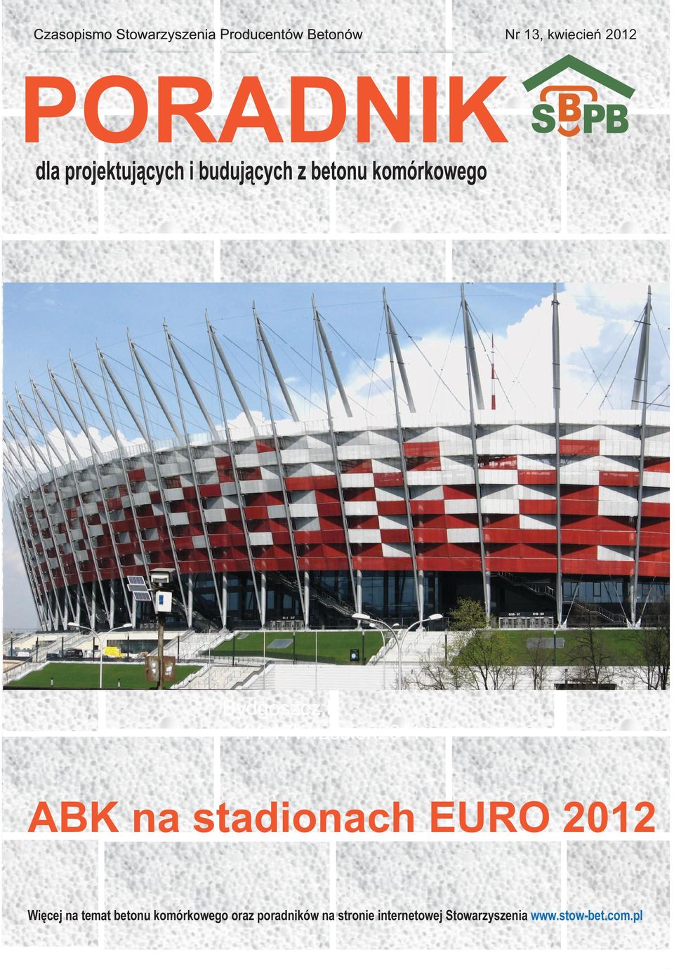 14-17Wrzesień2011 ABK na stadionach EURO 2012 Więcej na