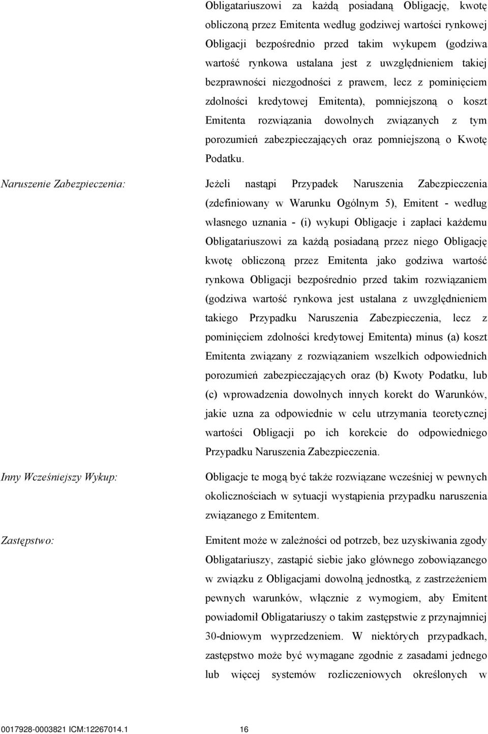 zabezpieczających oraz pomniejszoną o Kwotę Podatku.