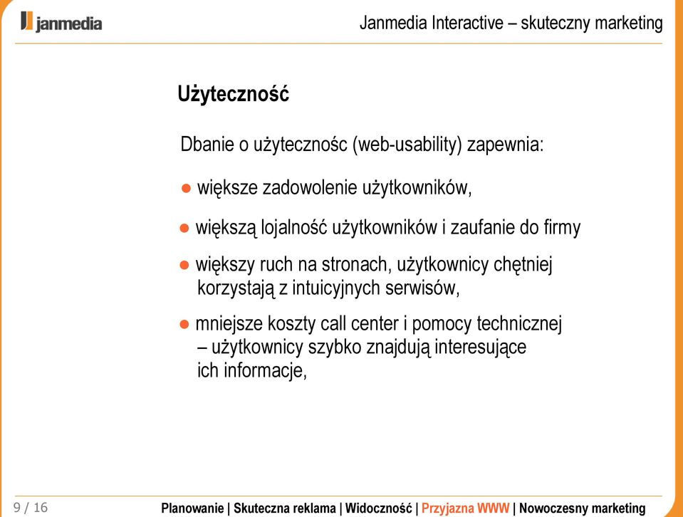 stronach, użytkownicy chętniej korzystają z intuicyjnych serwisów, mniejsze koszty